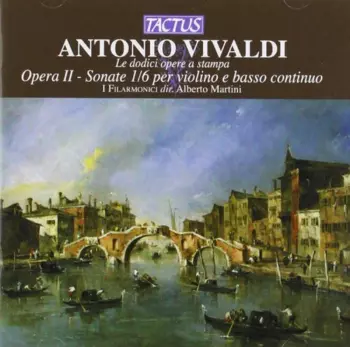 Opera II - Sonate 1/6 Per Violino E Basso Continuo
