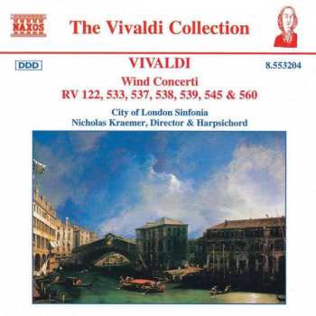 CD Antonio Vivaldi: Wind Concerti RV 122, 533, 537, 538, 539, 545 & 560