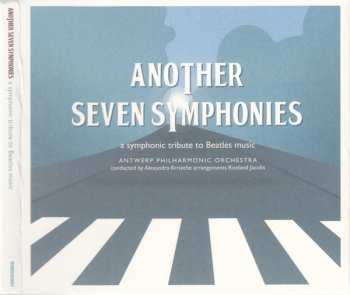 Album Philharmonie Van Antwerpen: Another Seven Symphonies - A Symphonic Tribute To Beatles Music