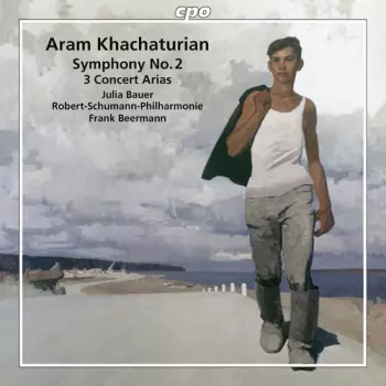 Aram Khatchaturian: Symphony No. 2 ∙ 3 Concert Arias