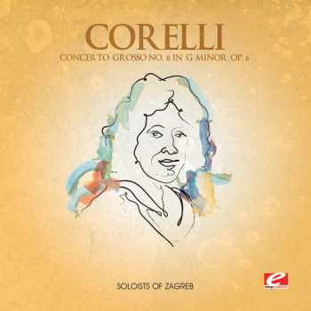 CD Arcangelo Corelli: Concerto Grosso 8 G Minor