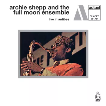 Archie Shepp: Live In Antibes (Vol. 1 & 2)