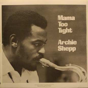 LP Archie Shepp: Mama Too Tight