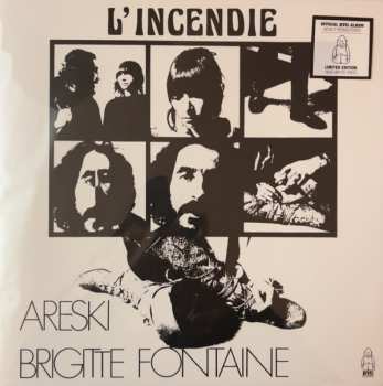 LP Areski - Brigitte Fontaine: L'Incendie CLR | LTD