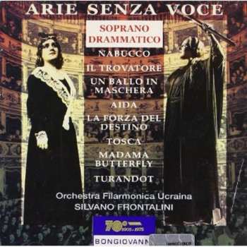 CD Arie Senza Voce: Dramatic Soprano / Various: Arie Senza Voce: Dramatic Soprano / Various