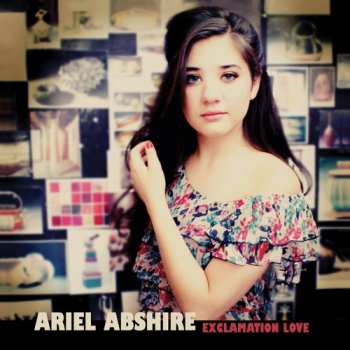 Album Ariel Abshire: Exclamation Love