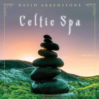 Album Arkenstone,david: Celtic Spa