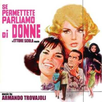 Album Armando Trovaioli: Se Permettete Parliamo Di Donne (Original Motion Picture Soundtrack)
