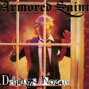 Armored Saint: Delirious Nomad
