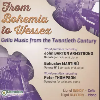 Armstrong / Handy / Clayton: From Bohemia To Wessex: Cello Music From The 20th