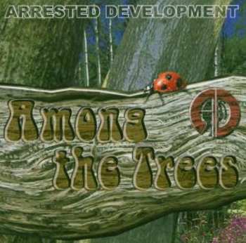 CD Arrested Development: Among The Trees