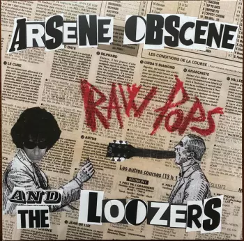 Arsene Obscene And The Loozers: Raw Pops