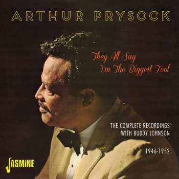 Album Arthur Prysock: They All Say I'm  The Biggest Fool