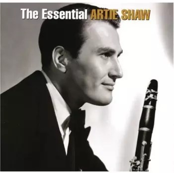 Artie Shaw: The Essential