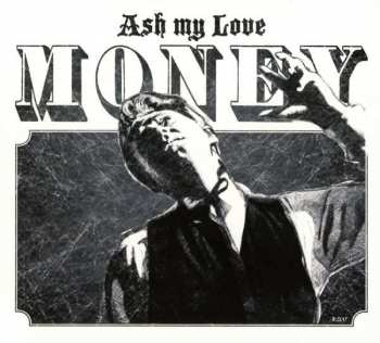 CD Ash My Love: Money
