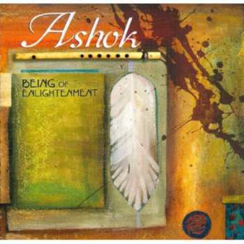 Album Ashok: Being Of Enlightenment
