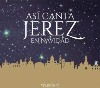 Album Asi Canta Jerez: Así canta Jerez en navidad, VOL. III 