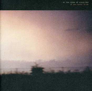 Album At The Close Of Every Day: If You Spoke To Me