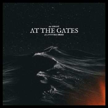 CD At The Gates: The Ghost Of A Future Dead