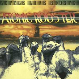 Album Atomic Rooster: Little Live Rooster