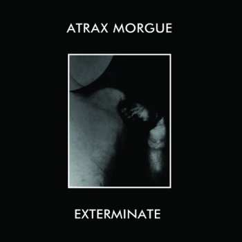 Album Atrax Morgue: Exterminate