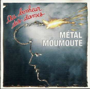 Album Au Bonheur Des Dames: Métal Moumoute