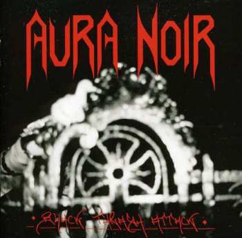 CD Aura Noir: Black Thrash Attack