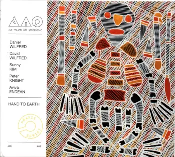 Australian Art Orchestra: Hand to Earth