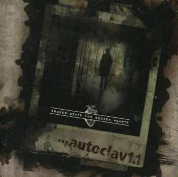 Album Autoclav1.1: Broken Beats For Broken Hearts