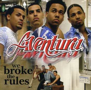 Album Aventura: We Broke The Rules