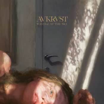 Album Avkrvst: Waving at the Sky