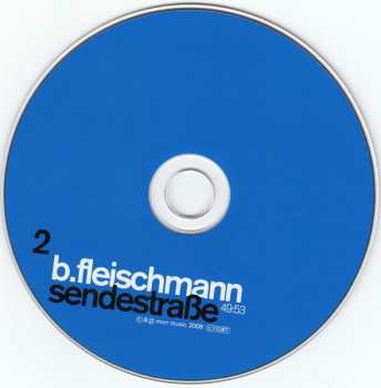 2CD B. Fleischmann: Melancholie / Sendestraße