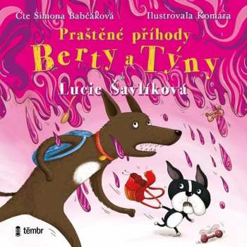 Album Babčáková Simona / Šavlíková Lucie: Praštěné Příhody Berty A Týny