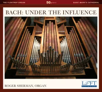 Bach: Under The Influence