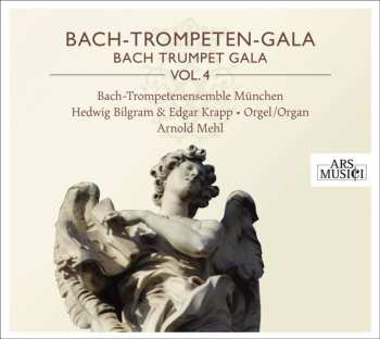 CD Edgar Krapp: Bach-Trompeten-Gala = Bach Trumpet Gala Vol. 4