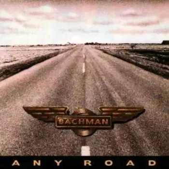 Randy Bachman: Any Road