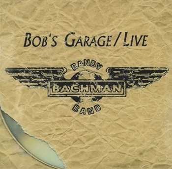 Album Randy Bachman: "Plugged In" - The Garage Tapes