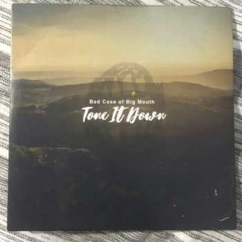 CD Bad Case Of Big Mouth: Tone It Down