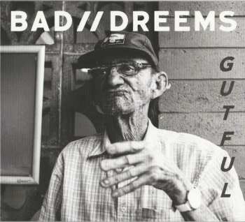 Album Bad//Dreems: Gutful