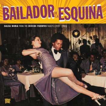 LP Bailador De La Esquina / Various: Bailador De La Esquina / Various