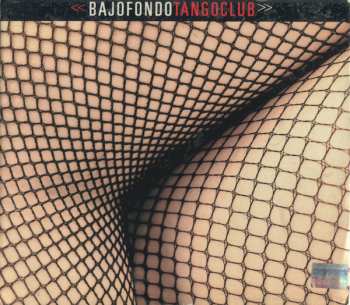 CD Bajofondo Tango Club: Bajofondo Tango Club DIGI