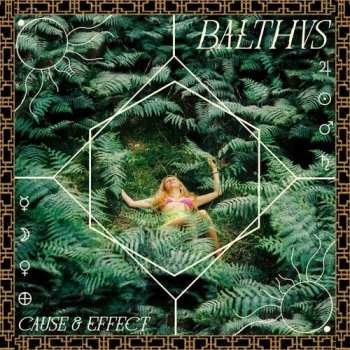 LP BALTHVS: Cause & Effect