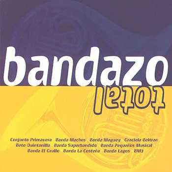 Album Bandazo Total / Various: Bandazo Total