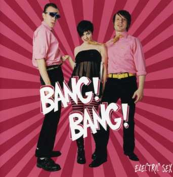 Album Bang Bang: Electric Sex