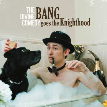 2CD The Divine Comedy: Bang Goes The Knighthood DLX | LTD
