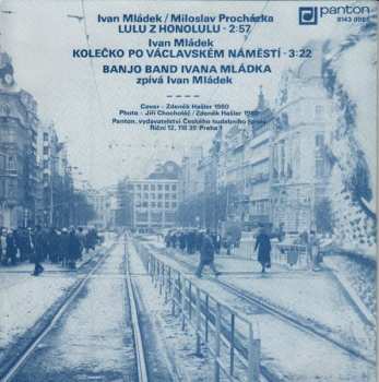 SP Banjo Band Ivana Mládka: Lulu Z Honolulu / Kolečko Po Václavském Náměstí