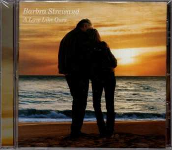 CD Barbra Streisand: A Love Like Ours