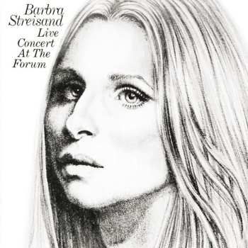 Album Barbra Streisand: Live Concert At The Forum