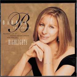CD Barbra Streisand: The Concert - Highlights (Recorded Live At Madison Square Garden New York City)