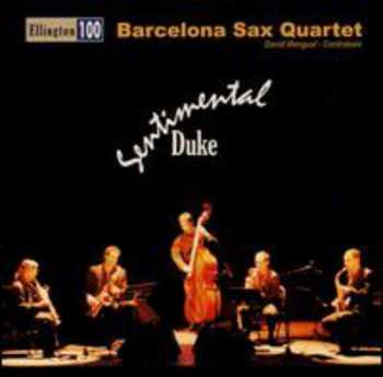 CD Barcelona Sax Quartet / Ellington: Sentimental Duke